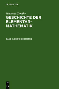 Vorderes Coverbild Johannes Tropfke: Geschichte der Elementarmathematik / Ebene Geometrie
