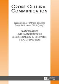 Vorderes Coverbild Transiträume und transitorische Begegnungen in Literatur, Theater und Film