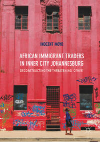 Vorderes Coverbild African Immigrant Traders in Inner City Johannesburg