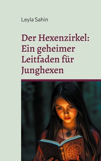 Vorderes Coverbild Der Hexenzirkel - Ein geheimer Leitfaden für Junghexen