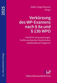 Vorderes Coverbild Verkürzung des WP-Examens nach § 8a und § 13b WPO 2025