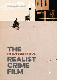 Vorderes Coverbild The Introspective Realist Crime Film