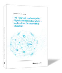 Vorderes Coverbild The Future of Leadership in a Digital and Networked World