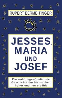 Vorderes Coverbild Jesses, Maria und Josef