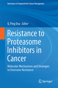 Vorderes Coverbild Resistance to Proteasome Inhibitors in Cancer