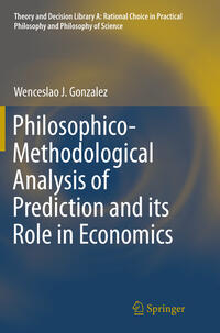 Vorderes Coverbild Philosophico-Methodological Analysis of Prediction and its Role in Economics
