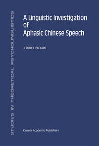 Vorderes Coverbild A Linguistic Investigation of Aphasic Chinese Speech