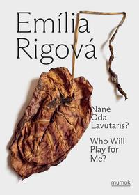 Vorderes Coverbild Emília Rigová. Who will play for me?
