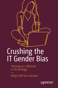 Vorderes Coverbild Crushing the IT Gender Bias