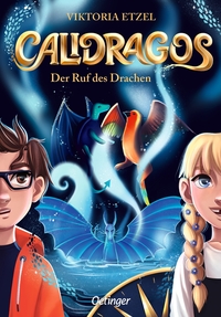 Vorderes Coverbild Calidragos 1. Der Ruf des Drachen