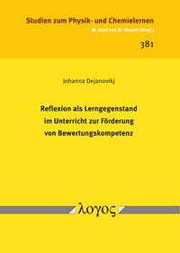 Vorderes Coverbild Reflexion als Lerngegenstand im Unterricht zur Förderung von Bewertungskompetenz