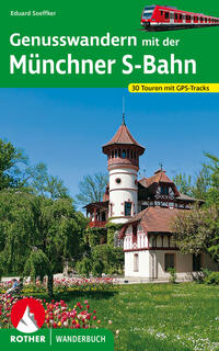 Vorderes Coverbild Genusswandern mit der Münchner S-Bahn
