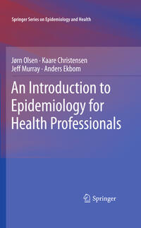 Vorderes Coverbild An Introduction to Epidemiology for Health Professionals