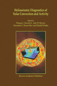 Vorderes Coverbild Helioseismic Diagnostics of Solar Convection and Activity