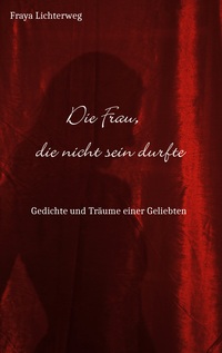 Vorderes Coverbild Die Frau, die nicht sein durfte