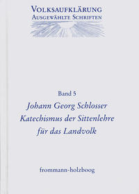 Vorderes Coverbild Volksaufklärung - Ausgewählte Schriften / Band 5: Johann Georg Schlosser (1739–1799)