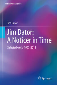 Vorderes Coverbild Jim Dator: A Noticer in Time