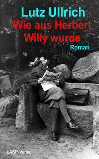 Vorderes Coverbild Wie aus Herbert Willy wurde