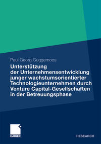 Vorderes Coverbild Unterstützung der Unternehmensentwicklung junger wachstumsorientierter Technologieunternehmen durchVenture Capital-Gesellschaften in der Betreuungsphase