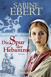 Vorderes Coverbild Die Spur der Hebamme