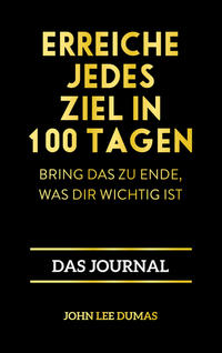 Vorderes Coverbild Erreiche jedes Ziel in 100 Tagen