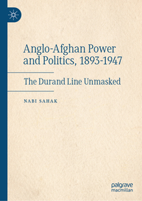 Vorderes Coverbild Anglo-Afghan Power and Politics, 1893-1947