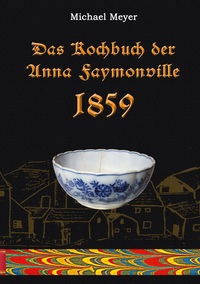 Vorderes Coverbild Das Kochbuch der Anna Faymonville 1859