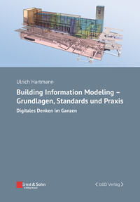 Vorderes Coverbild Building Information Modeling - Grundlagen, Standards, Praxis
