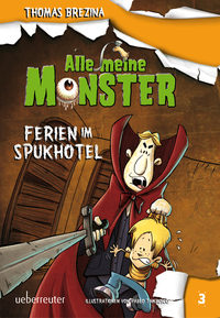 Vorderes Coverbild Alle meine Monster - Ferien im Spukhotel (Alle Meine Monster, Bd. 3)