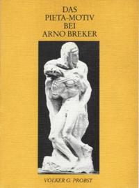 Vorderes Coverbild Das Pietà-Motiv bei Arno Breker
