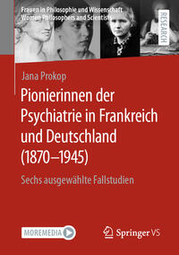 Vorderes Coverbild Pionierinnen der Psychiatrie in Frankreich und Deutschland (1870 – 1945)