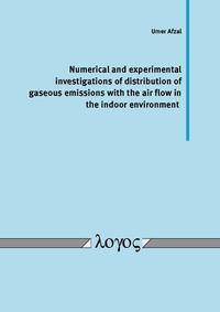 Vorderes Coverbild Numerical and experimental investigations of distribution of gaseous emissions with the air flow in the indoor environment