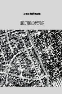 Vorderes Coverbild Roquetteweg