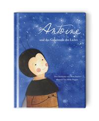 Vorderes Coverbild Antoine und das Geheimnis des Lichts