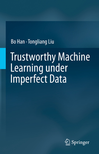 Vorderes Coverbild Trustworthy Machine Learning under Imperfect Data