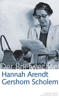 Vorderes Coverbild Hannah Arendt / Gershom Scholem Der Briefwechsel