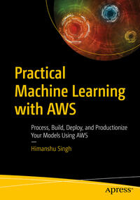 Vorderes Coverbild Practical Machine Learning with AWS