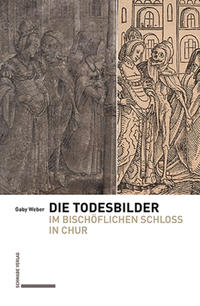 Vorderes Coverbild Die Todesbilder im Bischöflichen Schloss in Chur