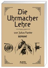 Vorderes Coverbild Die Uhrmacher Lehre