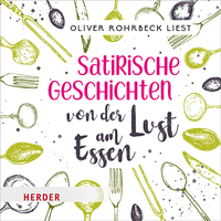Vorderes Coverbild Satirische Geschichten von der Lust am Essen