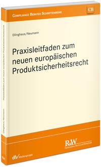 Vorderes Coverbild Praxisleitfaden zum neuen europäischen Produktsicherheitsrecht