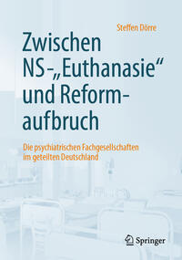 Vorderes Coverbild Zwischen NS-"Euthanasie" und Reformaufbruch