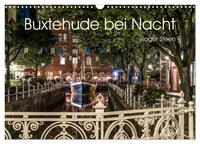 Vorderes Coverbild Buxtehude bei Nacht (Wandkalender 2025 DIN A3 quer), CALVENDO Monatskalender
