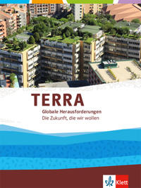 Vorderes Coverbild TERRA Globale Herausforderungen 1. Die Zukunft, die wir wollen