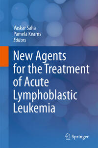 Vorderes Coverbild New Agents for the Treatment of Acute Lymphoblastic Leukemia