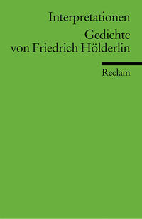Vorderes Coverbild Interpretationen: Gedichte von Friedrich Hölderlin. 13 Beiträge