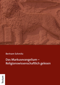 Vorderes Coverbild Das Markusevangelium – Religionswissenschaftlich gelesen