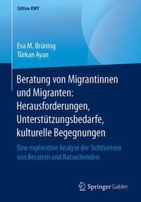 Vorderes Coverbild Beratung von Migrantinnen und Migranten: Herausforderungen, Unterstützungsbedarfe, kulturelle Begegnungen