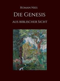 Vorderes Coverbild Die Genesis aus biblischer Sicht