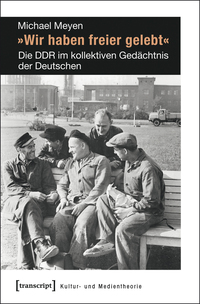 Vorderes Coverbild »Wir haben freier gelebt«